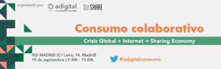 Crisis global + Internet = Sharing Economy - 19/9 en ADigital (Madrid)