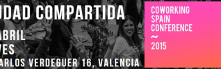 Coworking Spain Conference 2015 @ Valencia 24 y 25 de abril